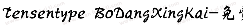Tensentype BoDangXingKai字体转换